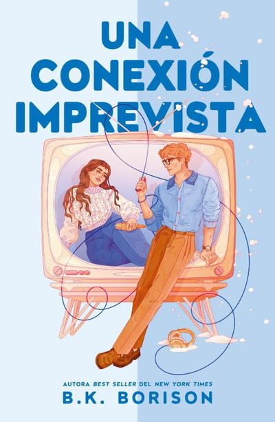 PREVENTA OCTUBRE- Una conexión imprevista- B K BORISON (UNA LLAMADA INESPERADA 2)