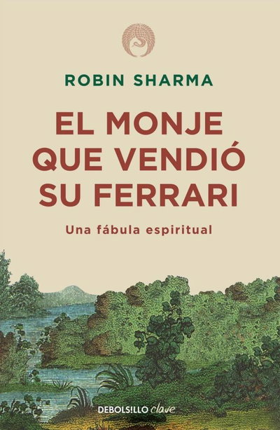 El monje que vendio su ferrari- Robin Sharma