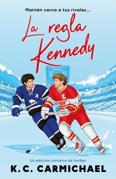 PREVENTA AGOSTO- La regla Kennedy- K.C Carmichael