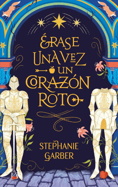 Erase una vez un corazón roto- Stephanie Garber