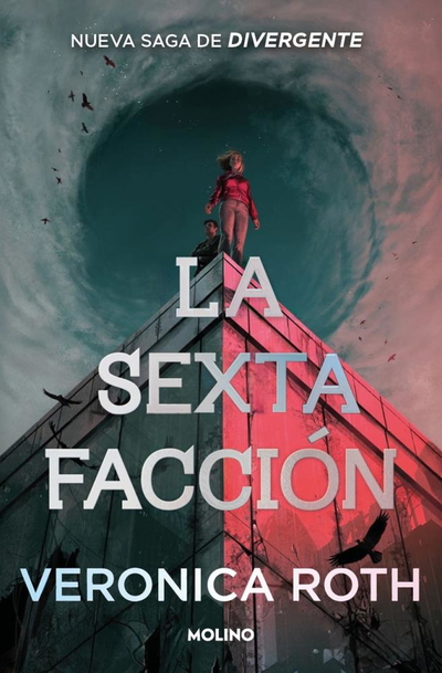 PREVENTA NOVIEMBRE La sexta facción- Verónica Roth