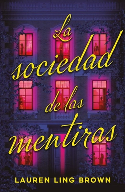 La sociedad de las mentiras- LING BROWN, LAUREN