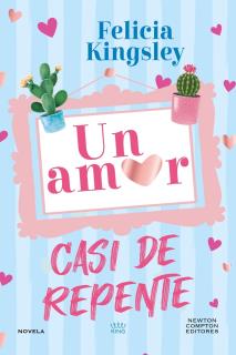 Un amor casi de repente- Felicia Kingsley(Edición bolsillo, tapa blanda)