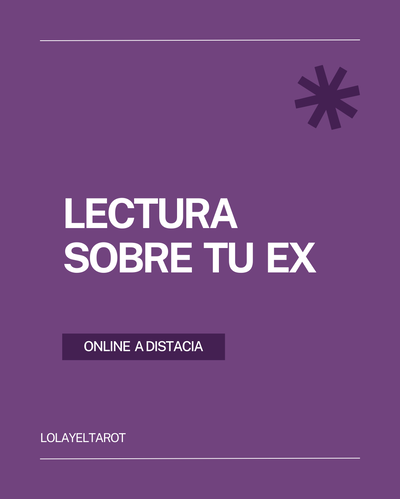 LECTURA SOBRE TU EX