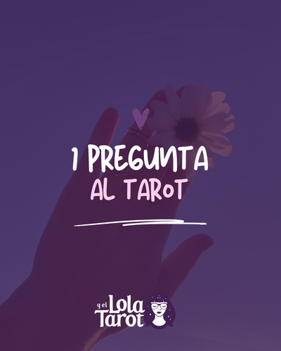 1 PREGUNTA AL TAROT