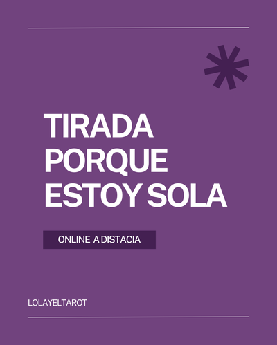 TIRADA PORQUE ESTOY SOLA