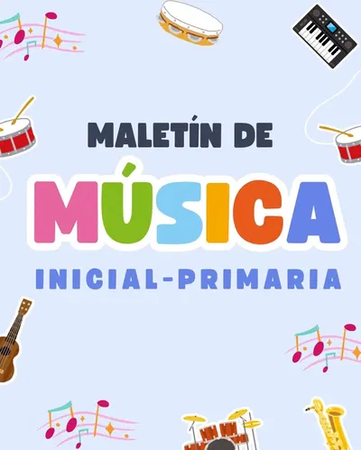 MALETÍN DE RECURSOS DE MÚSICA