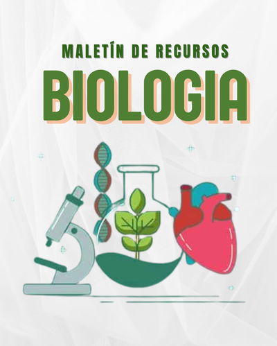 MALETÍN DE RECURSOS DE BIOLOGIA SECUNDARIA