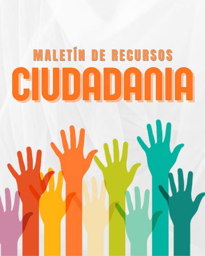  MALETÍN DE RECURSOS DE CIUDADANÍA SECUNDARIA