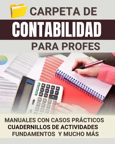 CARPETA DE CONTABILIDAD PARA PROFES- SECUNDARIA-UNIVERSITARIA- ACTUALIZABLE