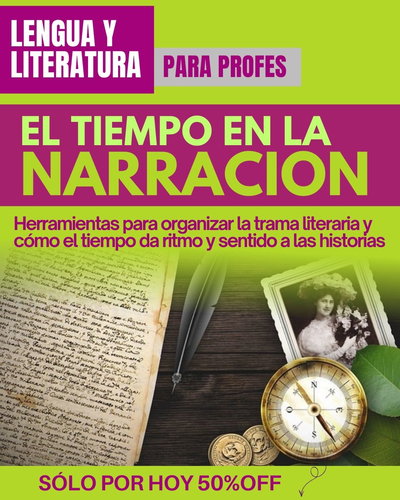 EBOOK: EL TIEMPO EN LA NARRACIÓN Claves para organizar la trama