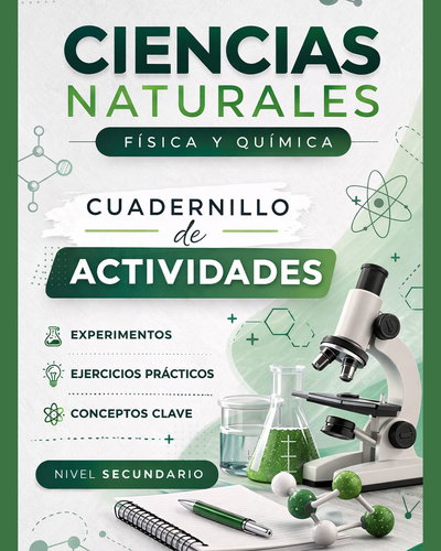 Cuadernillo de Ciencias Naturales – Física y Química- Con actividades