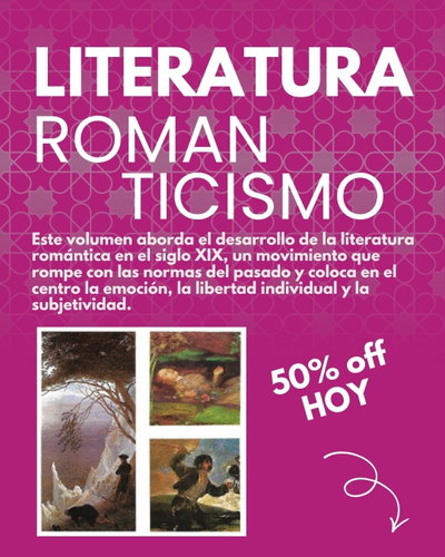 EL SIGLO XIX: LITERATURA ROMÁNTICA – Volumen 6