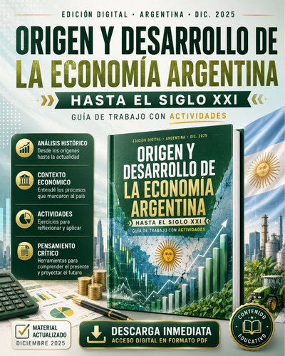 GUÍA DE TRABAJO- ORIGEN Y DESARROLLO DE LA ECONOMÍA ARGENTINA
