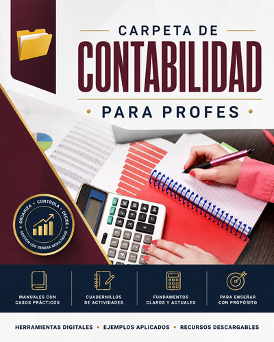 CARPETA DE CONTABILIDAD PARA PROFES- SECUNDARIA-UNIVERSITARIA- ACTUALIZABLE