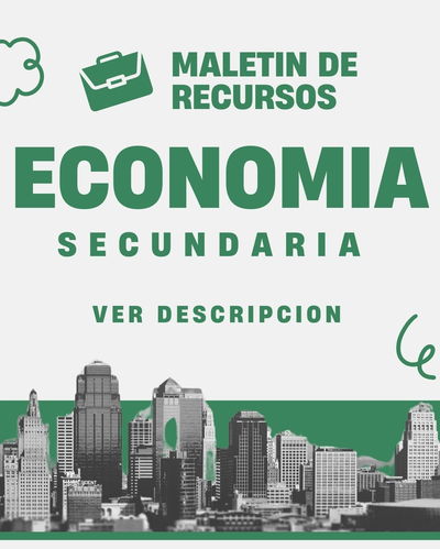 MALETÍN DE RECURSOS DE ECONOMÍA SECUNDARIA