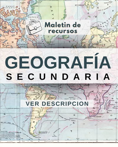  MALETÍN DE RECURSOS DE GEOGRAFÍA SECUNDARIA 