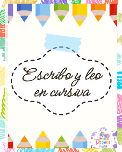 CUADERNILLO: LEO Y ESCRIBO EN CURSIVA