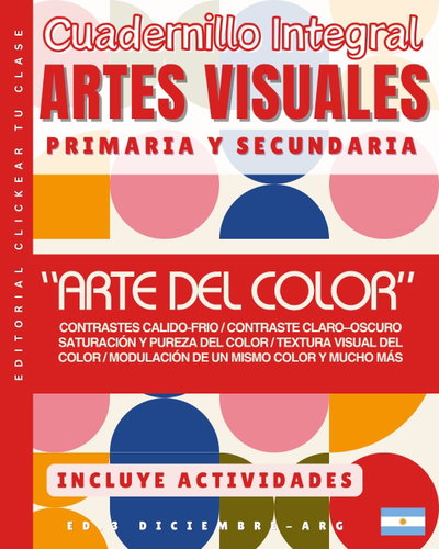 CUADERNILLO INTEGRAL: "EL COLOR DEL ARTE"- ED DIC.-PRIMARIA Y SECUNDARIA