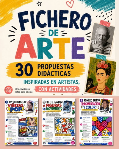 FICHERO DE ARTE – 30 PROPUESTAS DIDÁCTICAS INSPIRADAS EN ARTISTAS