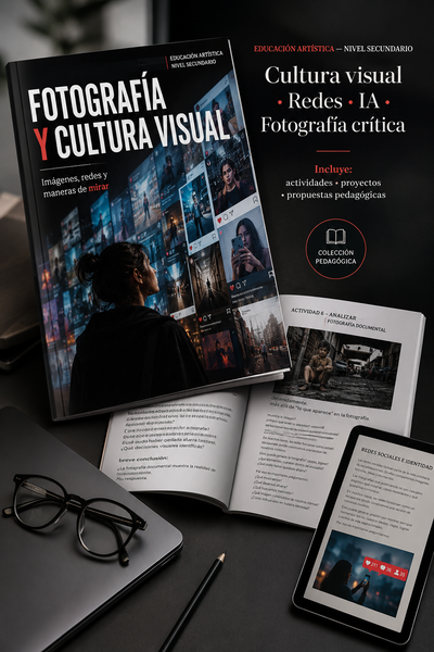 FOTOGRAFÍA Y CULTURA VISUAL (Imágenes, redes y maneras de mirar)