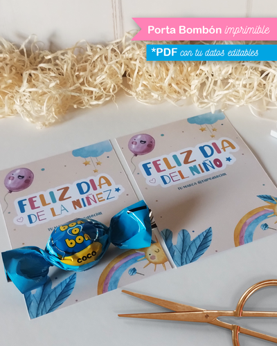 Kit Imprimible Porta Bombón Día del Niño - PDF Datos Editables