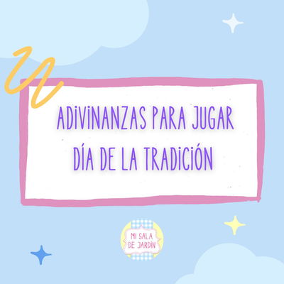 Adivinanzas "Día de la Tradición"