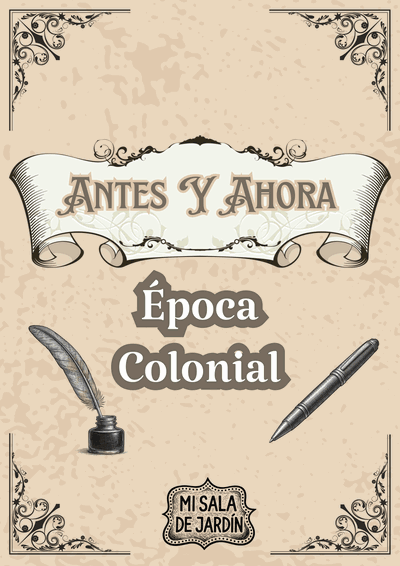 Antes y Ahora - Época Colonial