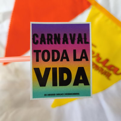 Carnaval toda la Vida (Simil Póster) | Sticker