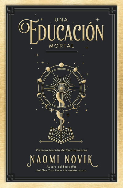 Una educación mortal - Naomi Navik