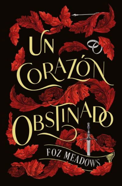 Un corazón obstinado - Foz Meadows