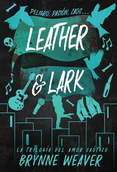 Leather and Lark - Brynne Weaver