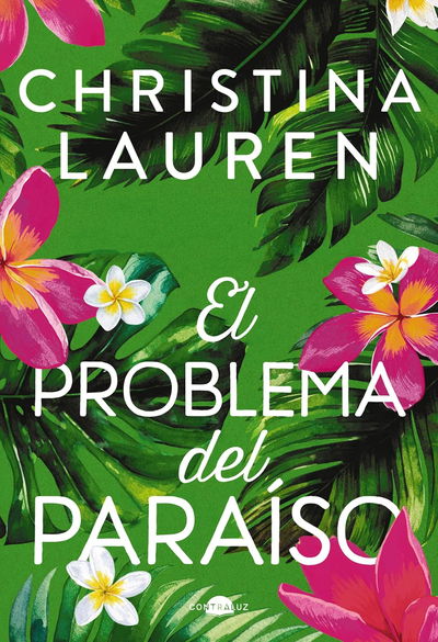 El problema del paraíso - Christina Lauren