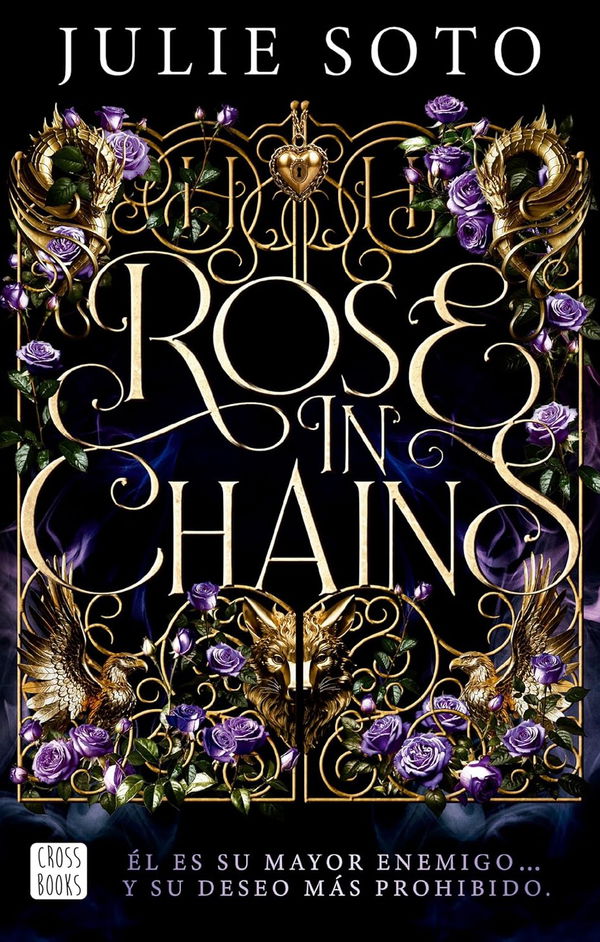 Rose in chains - Julie Soto