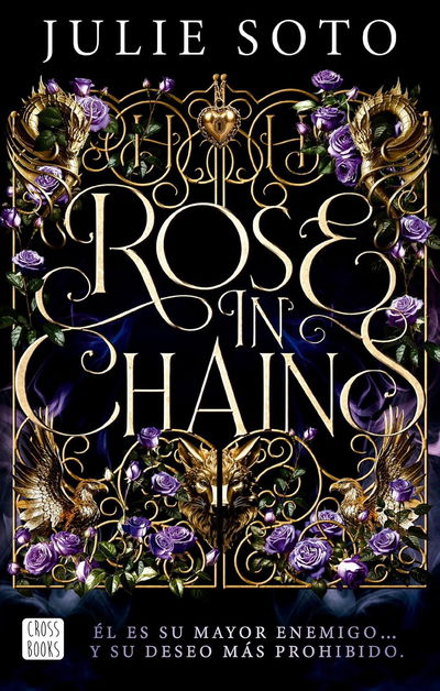 Rose in chains - Julie Soto