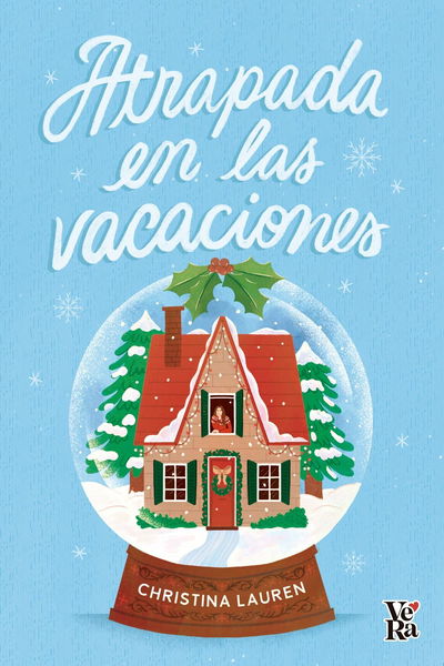 Atrapada en las vacaciones - Christina Lauren