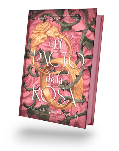 PREVENTA El pacto de la rosa - Sasha Peyton Smith ESP