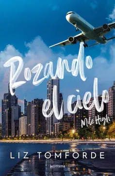 Rozando el cielo - Liz Tomforde (Mile High 1)