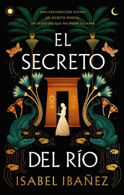 El secreto del río - Isabel Ibañez