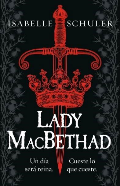 Lady MacBethad - Isabelle Schuler