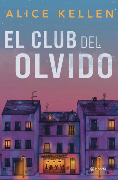 PREVENTA El club del olvido - Alice Kellen