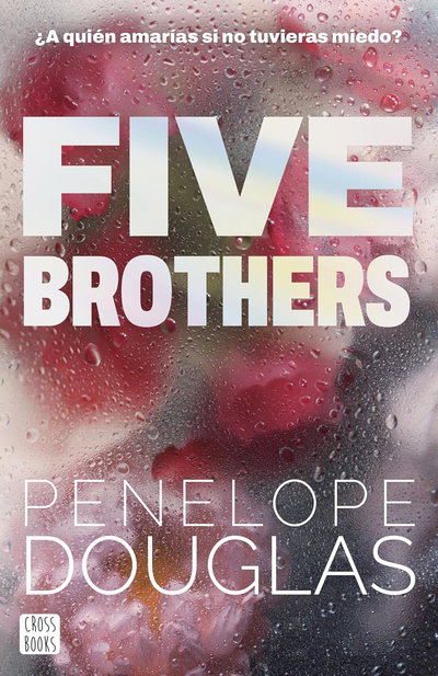 PREVENTA Five brothers - Penelope Douglas