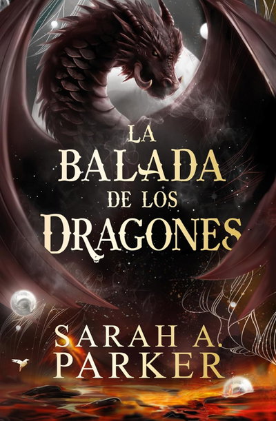 PREVENTA La balada de los dragones - Sarah A. Parker