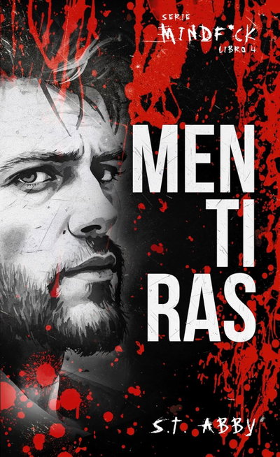 PREVENTA Mentiras - S.T. Abby (Mindfuck 4)