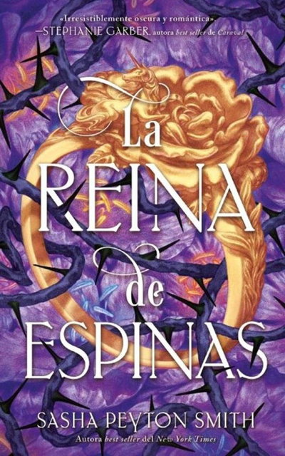 La reina de espinas - Sasha Peyton Smith