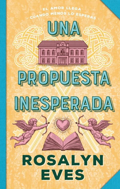 Una propuesta inesperada - Rosalyn Eves