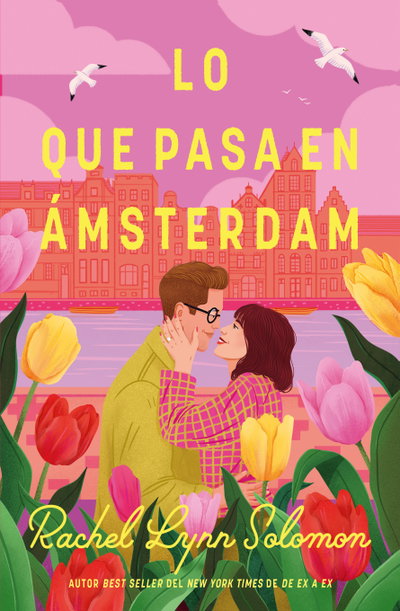 PREVENTA Lo que pasa en Amsterdam - Rachel Lynn Solomon