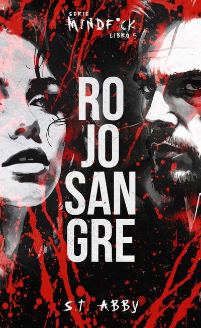 PREVENTA Rojo sangre - S.T. Abby (Mindfuck 5)