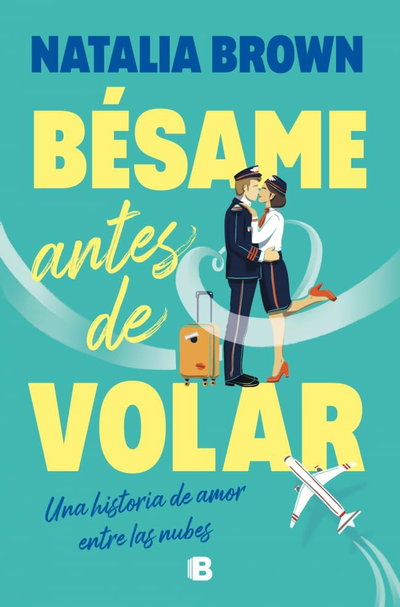 Bésame antes de volar - Natalia Brown