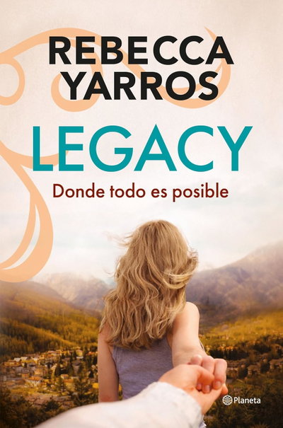 Legacy 2: Donde todo es posible - Rebecca Yarros